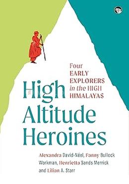 High Altitude Heroines