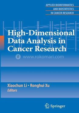 High-Dimensional Data Analysis in Cancer Research (Applied Bioinformatics and Biostatistics in Cancer Research) image