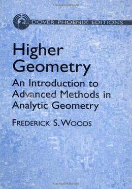 Higher Geometry: An Introduction to Advanced Methods in Analytic Geometry image
