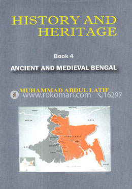 History And Heritage - Book 4 (Ancient And Medieval Bengal) image