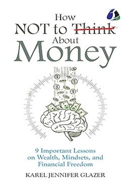 How Not To Think About Money