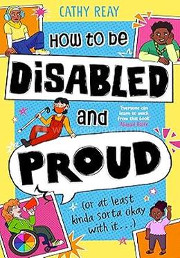 How To Be Disabled and Proud