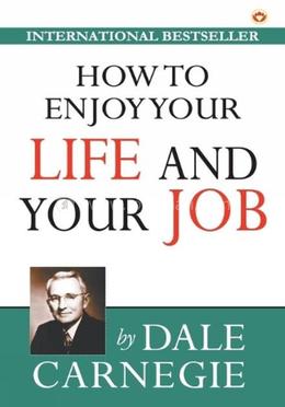 How To Enjoy Your Life and Your Job image
