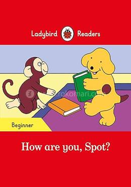 How are you, Spot? : Level Beginner image