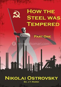 How the Steel Was Tempered - Part One image