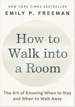 How to Walk into a Room