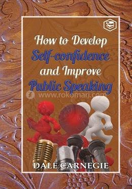 How to develop self-confidence and Improve public Speaking image