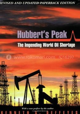 Hubbert's Peak: The Impending World Oil Shortage image