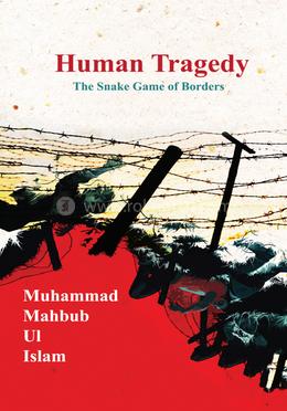 Human Tragedy : The Snake Game of Borders image