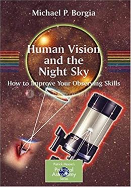 Human Vision and The Night Sky - The Patrick Moore Practical Astronomy Series image