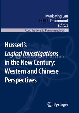 Husserl’s Logical Investigations in the New Century: Western and Chinese Perspectives image