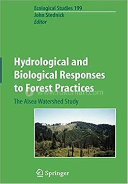 Hydrological and Biological Responses to Forest Practices - Ecological Studies-199 image