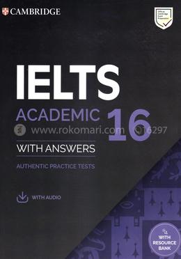 IELTS 16 Academic Student's Book with Answers, Audio and Resource Bank (IELTS Practice Tests) image
