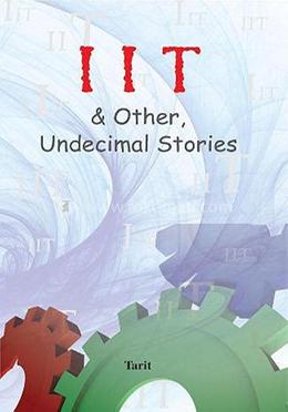 IIT And Other Undecimal Stories image