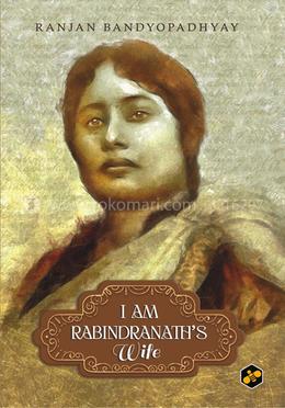I am Rabindranath's Wife image