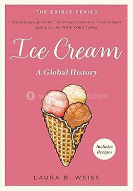 Ice Cream: A Global History