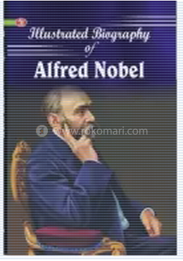 Iillustrated Biography Of Alfred Nobel image