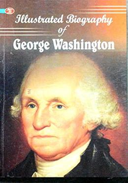 Iillustrated Biography Of George Washington image