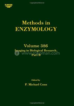 Imaging in Biological Research, Part B Volume 386 (Methods in Enzymology) image