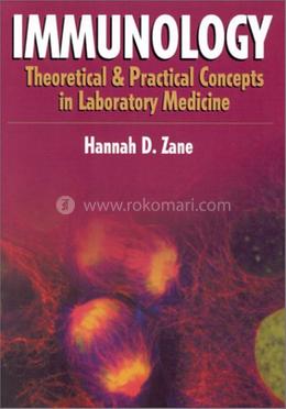 Immunology Theoretical and Practical Concepts in Laboratory Medicine image