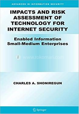 Impacts and Risk Assessment of Technology for Internet Security image