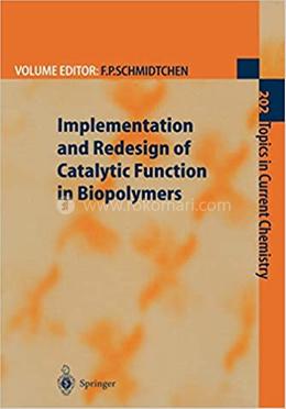 Implementation and Redesign of Catalytic Function in Biopolymers image