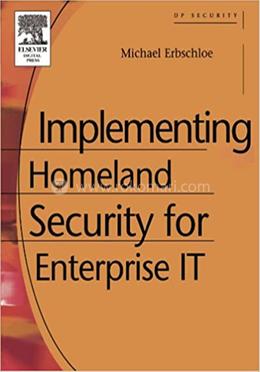 Implementing Homeland Security for Enterprise IT image