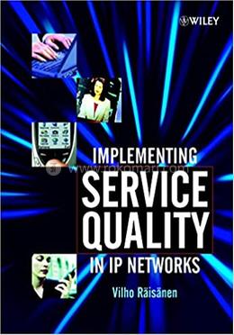 Implementing Service Quality in IP Networks image