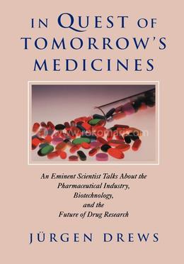 In Quest of Tomorrow’s Medicines image