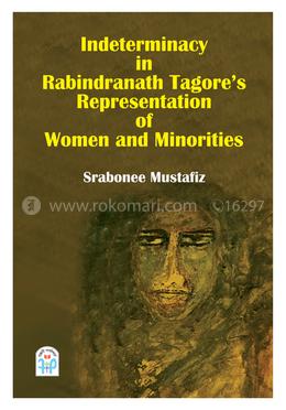Indeterminacy in Rabindranath Tagore's Representation of Women and Minorities image