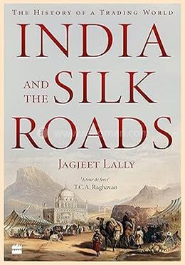 India And The Silk Road