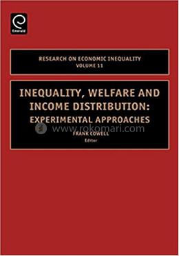 Inequality, Welfare and Income Distribution: Experimental Approaches: 11