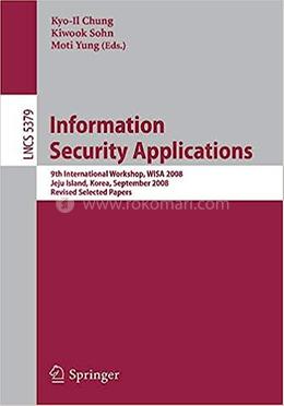 Information Security Applications - LNCS-5379