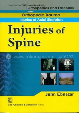 Injuries of Spine - (Handbooks in Orthopedics and Fractures Series, Vol. 21 : Orthopedic Trauma Injuries of Axial Skeleton) image