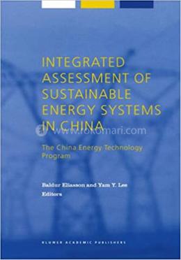 Integrated Assessment Of Sustainable Energy Systems In China, The China Technology Program image