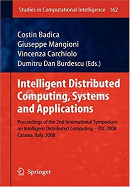 Intelligent Distributed Computing, Systems and Applications - Studies in Computational Intelligence-162 image