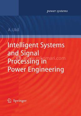Intelligent Systems and Signal Processing in Power Engineering image