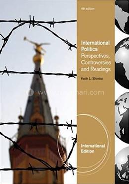 International Politics: Perspectives, Controversies and Readings image