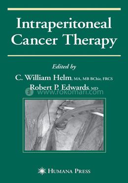 Intraperitoneal Cancer Therapy (Current Clinical Oncology)