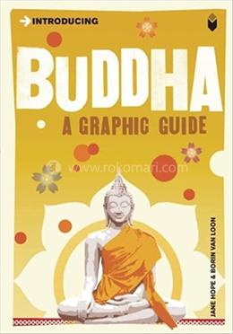 Introducing Buddha A Graphic Guide