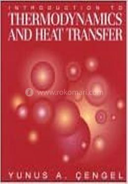 Introduction To Thermodynamics And Heat Transfer image