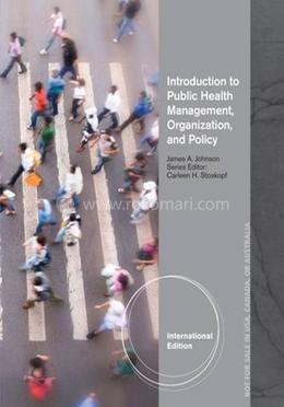Introduction to Public Health Organizations, Management, and Policy image