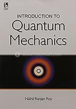 Introduction to Quantum Mechanics,