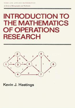 Introduction to the Mathematics of Operations Research