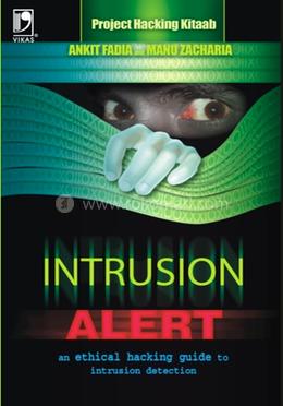 Intrusion Alert : An Ethical Hacking Guide To Intrusion Detection - Revi image