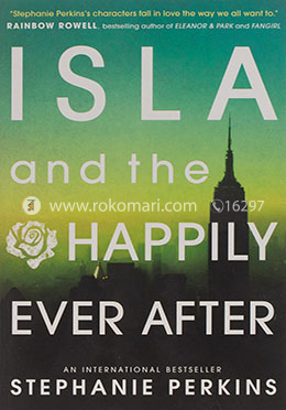 Isla and the Happily Ever After (Anna and the French Kiss 3) image