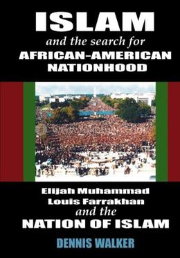 Islam and the Search for African-American Nationhood and the Nation of Islam image