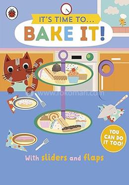 It's Time to... Bake It! image