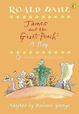 James and the Giant Peach: - Plays for Children image