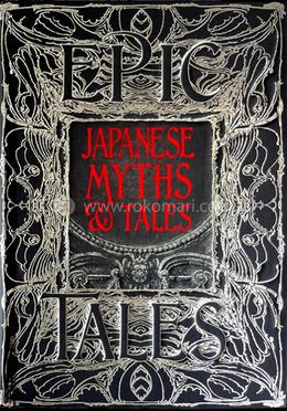 Japanese Myths and Tales